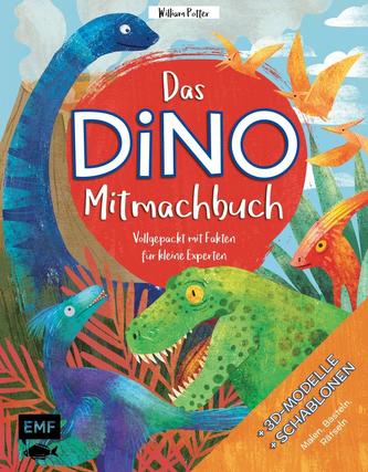 Das DINO-Mitmachbuch - Vollgepackt mit Fakten für kleine Experten