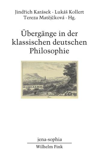 Übergänge in der klassischen deutschen Philosophie