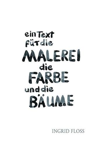 ein Text für die Malerei, die Farbe und die Bäume