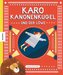 Karo Kanonenkugel und der Löwe