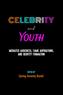 Celebrity and Youth