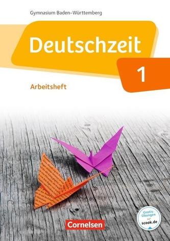 Deutschzeit Band 1: 5. Schuljahr - Baden-Württemberg - Arbeitsheft