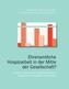 Ehrenamtliche Hospizarbeit in der Mitte der Gesellschaft?