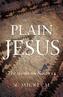 Plain Jesus