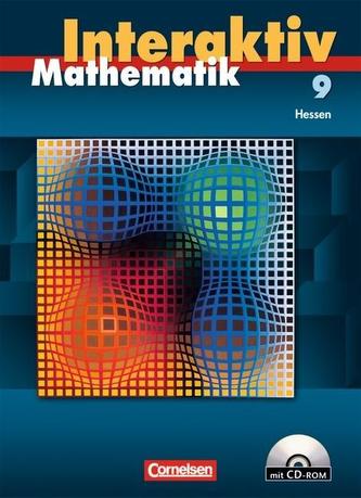 Mathematik interaktiv 9. Schuljahr. Schülerbuch mit CD-ROM. Hessen
