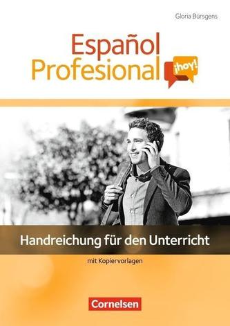 Español Profesional ¡hoy! A1-A2+. Handreichungen für den Unterricht mit Kopiervorlagen