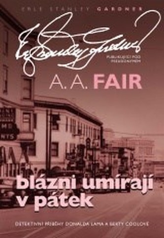 Blázni umírají v pátek