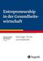 Entrepreneurship in der Gesundheitswirtschaft
