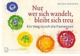 Nur wer sich wandelt, bleibt sich treu
