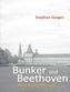 Bunker und Beethoven