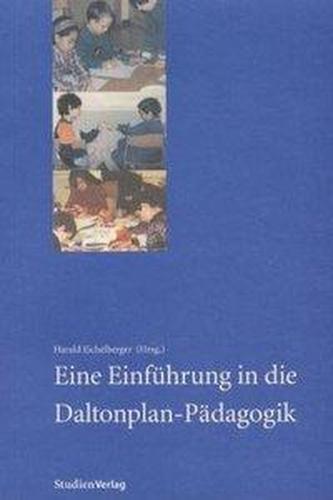 Eine Einführung in die Daltonplan-Pädagogik