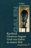 Kardinal Clemens August Graf von Galen in seiner Zeit