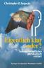 Eigentlich klar - oder?