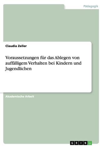 Voraussetzungen für das Ablegen von auffälligem Verhalten bei Kindern und Jugendlichen