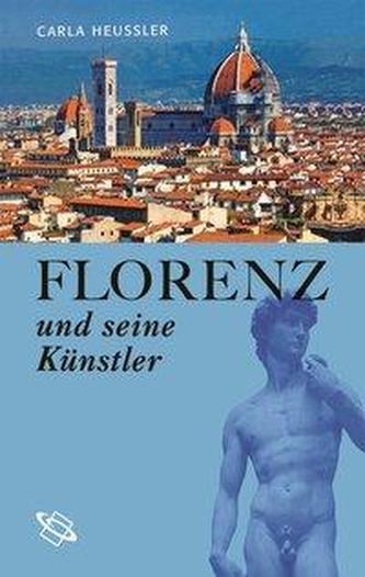Florenz und seine Künstler