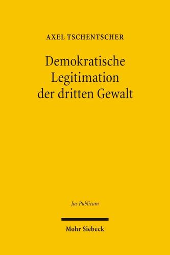 Demokratische Legitimation der dritten Gewalt