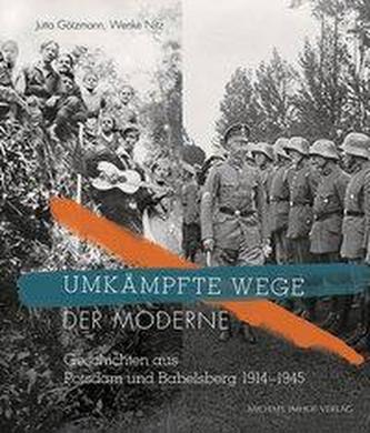 Umkämpfte Wege der Moderne