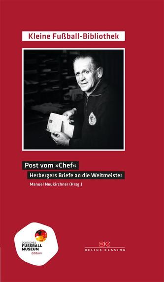 Post vom Chef - Herbergers Briefe an die Weltmeister