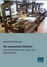 Die mechanische Weberei