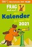 Frag doch mal ... die Maus 2021 - Mein Kalender für jeden Tag: Tageskalender