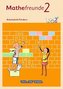 Mathefreunde 2. Schuljahr - Nord/Süd -  Arbeitsheft Fördern