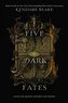 Five Dark Fates