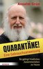Quarantäne! Eine Gebrauchsanweisung