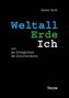 Weltall Erde Ich