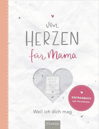 Von Herzen: für Mama