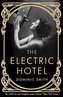 The Electric Hotel