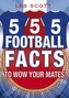555 Football Facts To Wow Your Mates!