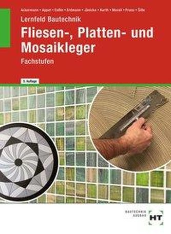 Lernfeld Bautechnik Fliesen-, Platten- und Mosaikleger