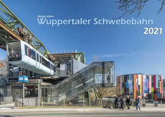 Wuppertal Schwebebahn 2021 Bildkalender A3