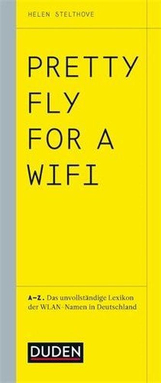 Pretty Fly For A Wifi