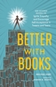 Better with Books