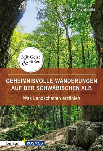 Geheimnisvolle Wanderungen auf der Schwäbische Alb