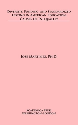 Diversity, Funding, and Standardized Testing in American Education