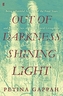 Out of Darkness, Shining Light
