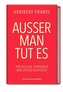 Außer man tut es