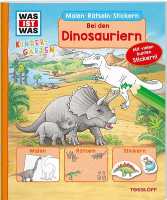 WAS IST WAS Kindergarten Malen Rätseln Stickern Bei den Dinosauriern. Malen, Rätseln, Stickern