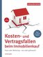 Kosten- und Vertragsfallen beim Immobilienkauf
