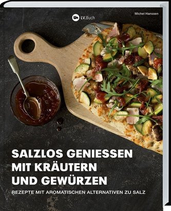 Salzlos genießen mit Kräutern und Gewürzen