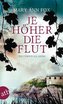 Je höher die Flut