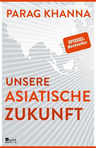 Unsere asiatische Zukunft