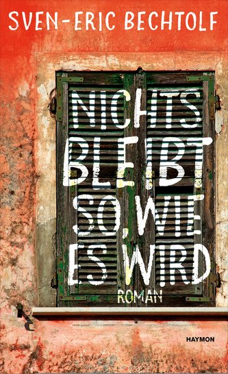 Nichts bleibt so, wie es wird