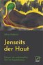Jenseits unserer Haut