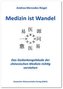 Medizin ist Wandel. Das Gedankengebäude der chinesischen Medizin richtig verstehen
