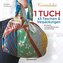 Furoshiki. Ein Tuch - 43 Taschen und Verpackungen: Handtaschen, Rucksäcke, Stofftaschen und Geschenkverpackungen aus großen Tüch