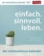 einfach. sinnvoll. leben. Kalender 2021