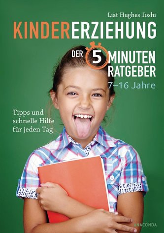 Kindererziehung - Der 5-Minuten-Ratgeber